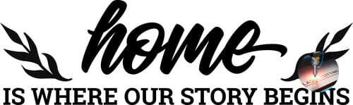 Home is where our story begins
